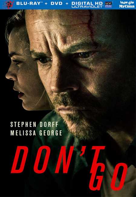 مشاهدة فيلم Don’t Go 2018 مترجم