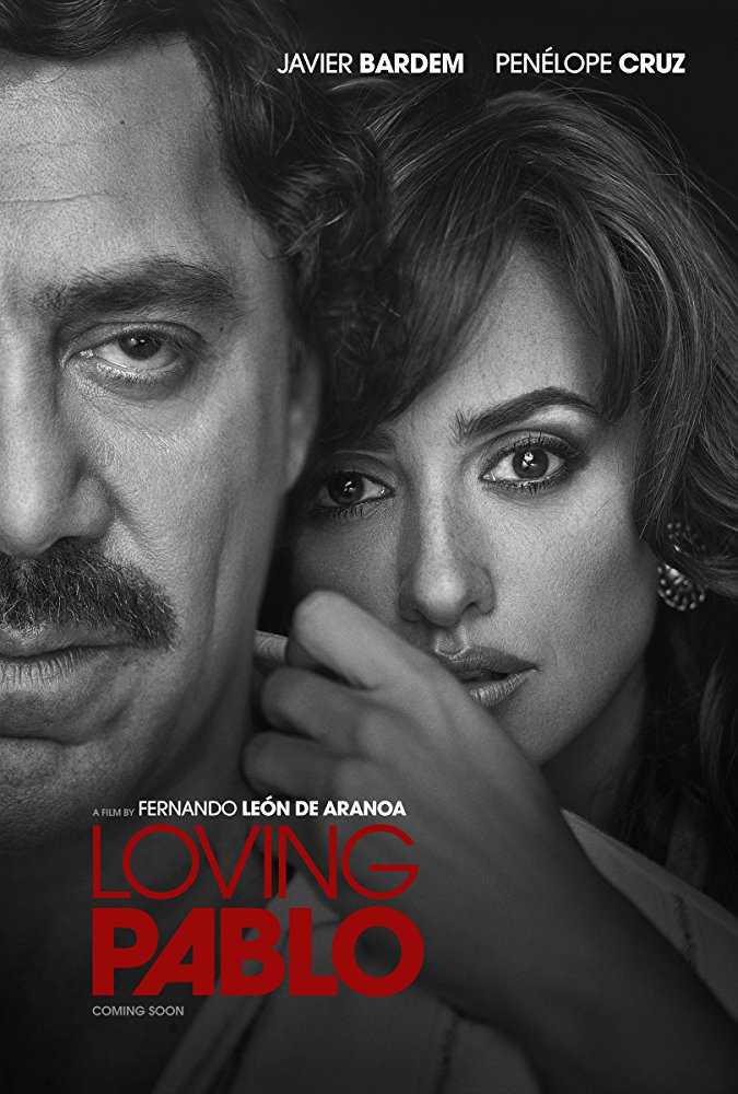 مشاهدة فيلم Loving Pablo 2017 مترجم