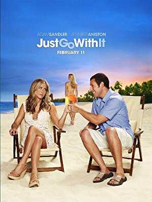 فيلم الدراما Just Go with It 2011