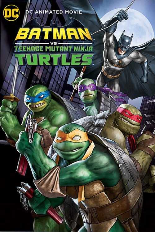 مشاهدة فيلم Batman vs. Teenage Mutant Ninja Turtles 2019 مترجم