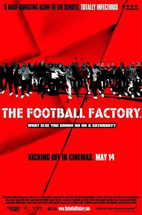 مشاهدة فيلم The Football Factory 2004 مترجم