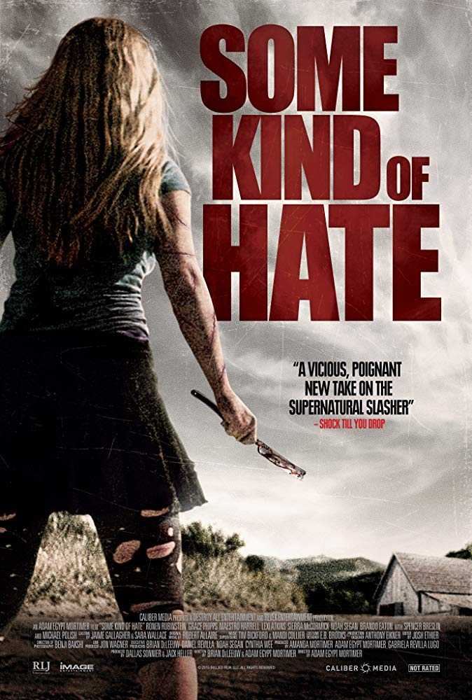 مشاهدة فيلم Some Kind of Hate 2015 مترجم