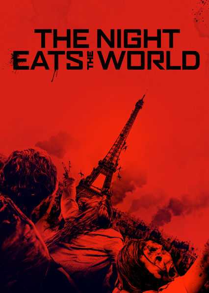 مشاهدة فيلم The Night Eats the World 2018 مترجم