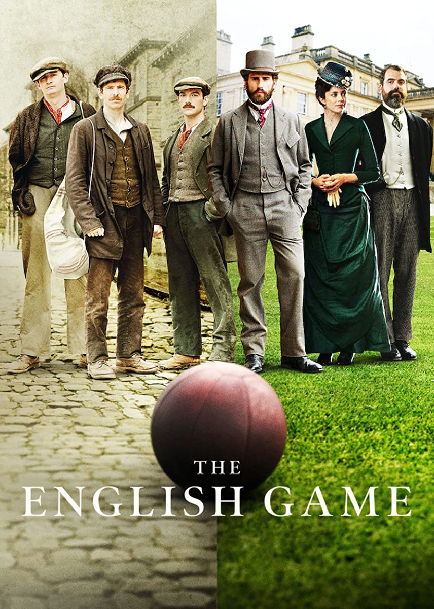 مشاهدة مسلسل The English Game موسم 1 حلقة 6 والاخيرة