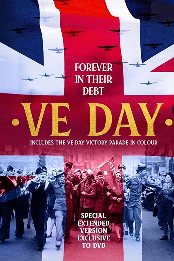 مشاهدة فيلم VE Day: Forever in their Debt 2020 مترجم