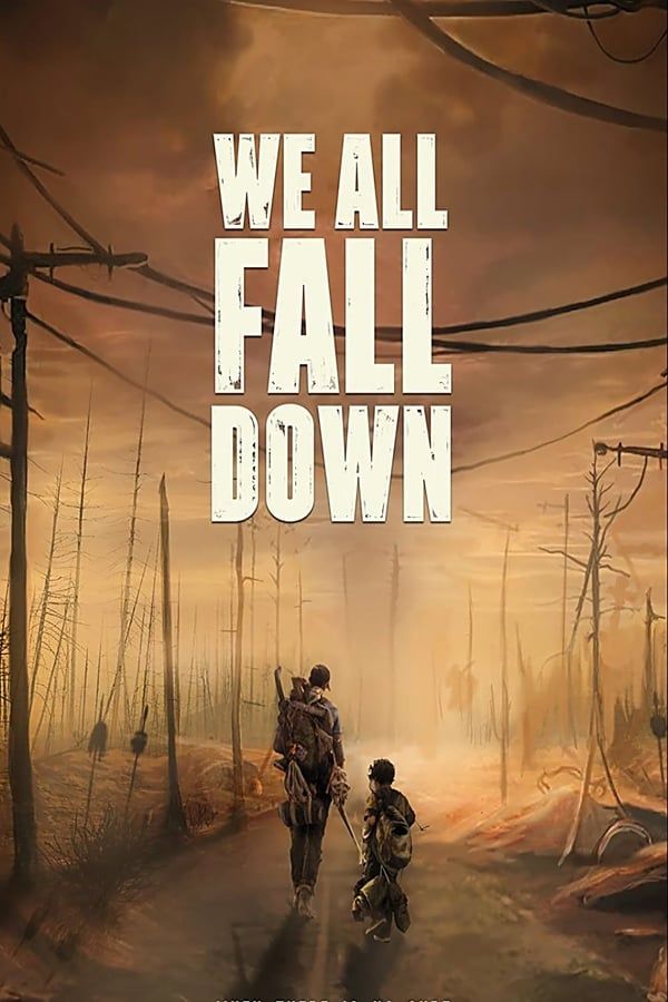 مشاهدة فيلم We All Fall Down 2016 مترجم