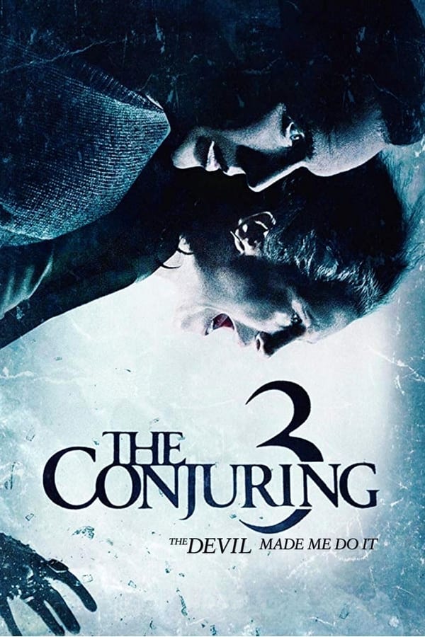 مشاهدة فيلم The Conjuring: The Devil Made Me Do It 2021 مدبلج