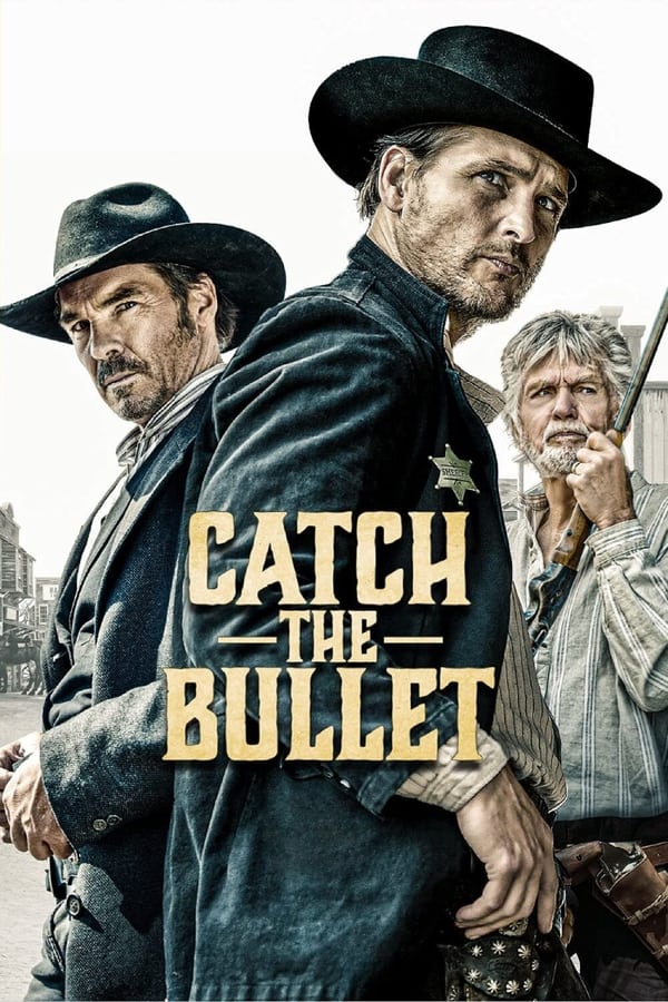 مشاهدة فيلم Catch the Bullet 2021 مترجم