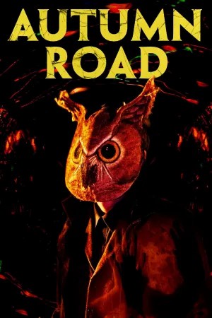 مشاهدة فيلم Autumn Road 2021 مترجم