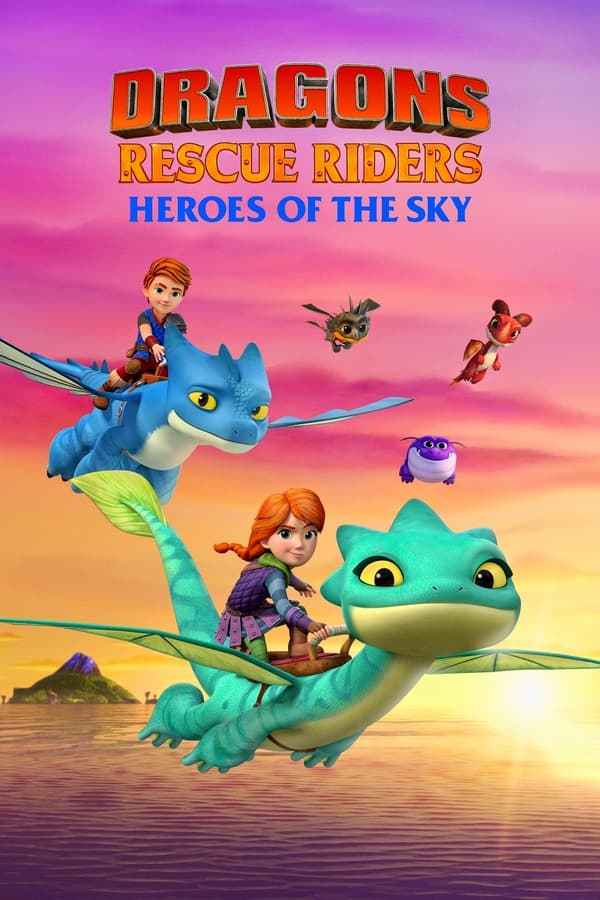 مشاهدة انمي Dragons Rescue Riders: Heroes of the Sky موسم 1 حلقة 6 والاخيرة