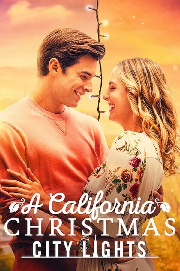 مشاهدة فيلم A California Christmas: City Lights 2021 مترجم