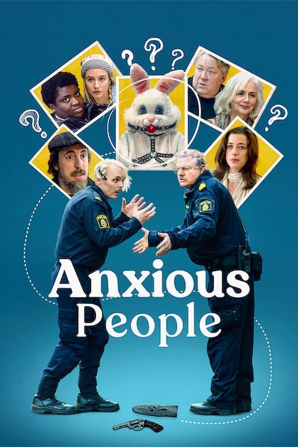 مشاهدة مسلسل Anxious People موسم 1 حلقة 6 والاخيرة