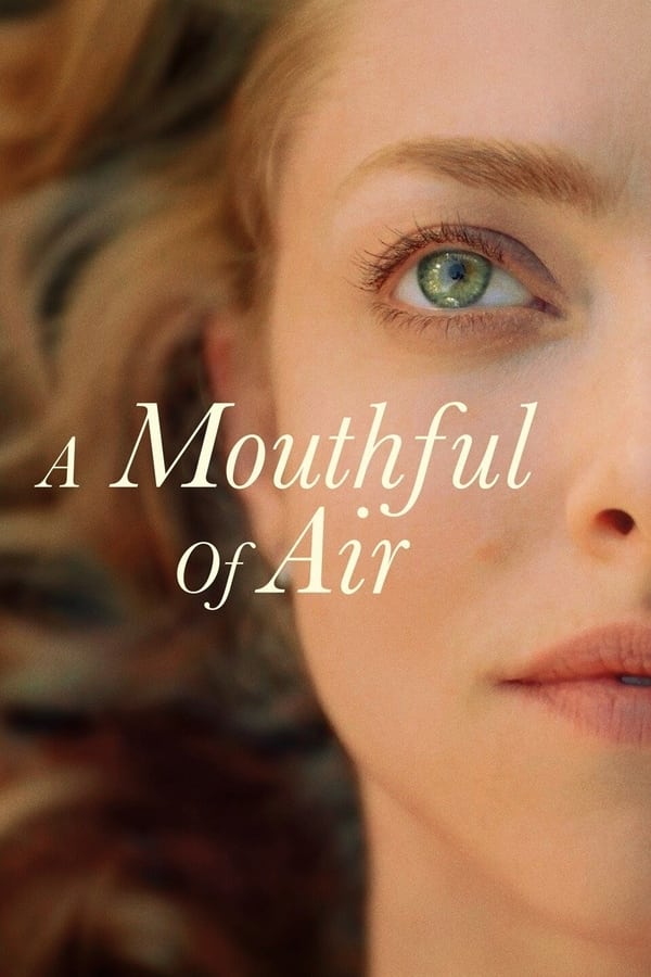 مشاهدة فيلم A Mouthful of Air 2021 مترجم