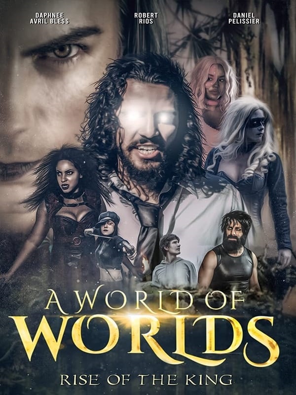 مشاهدة فيلم A World Of Worlds: Rise of the King 2021 مترجم