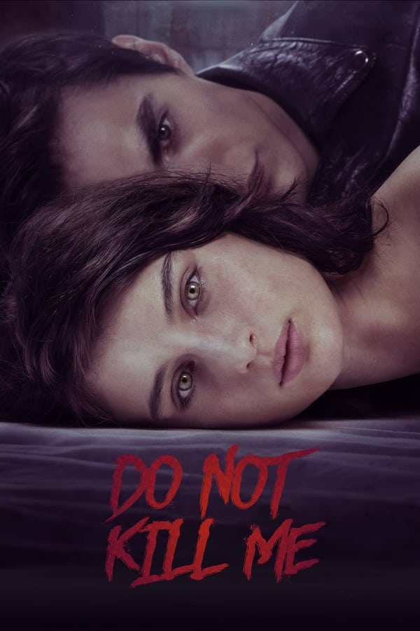 مشاهدة فيلم Don’t Kill Me 2021 مترجم