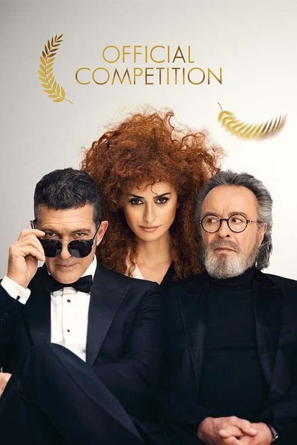 مشاهدة فيلم Official Competition 2021 مترجم