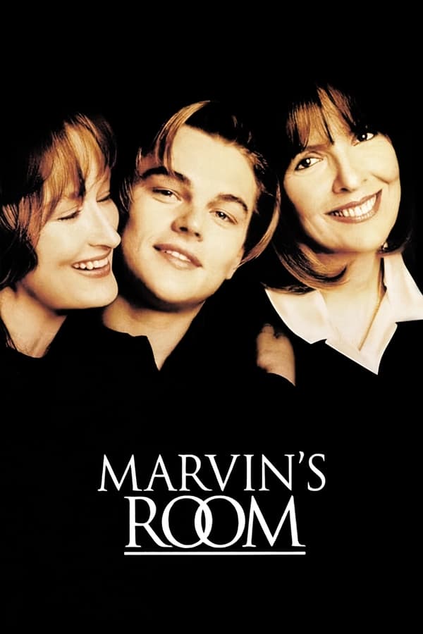 مشاهدة فيلم Marvin’s Room 1996 مترجم