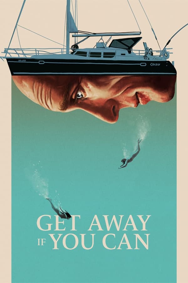 مشاهدة فيلم Get Away If You Can 2022 مترجم