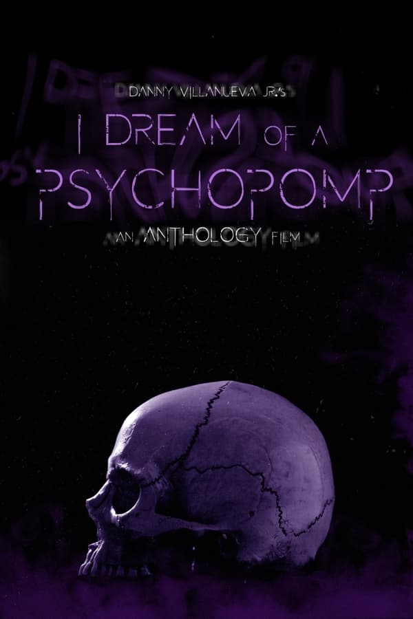 مشاهدة فيلم I Dream of a Psychopomp 2022 مترجم