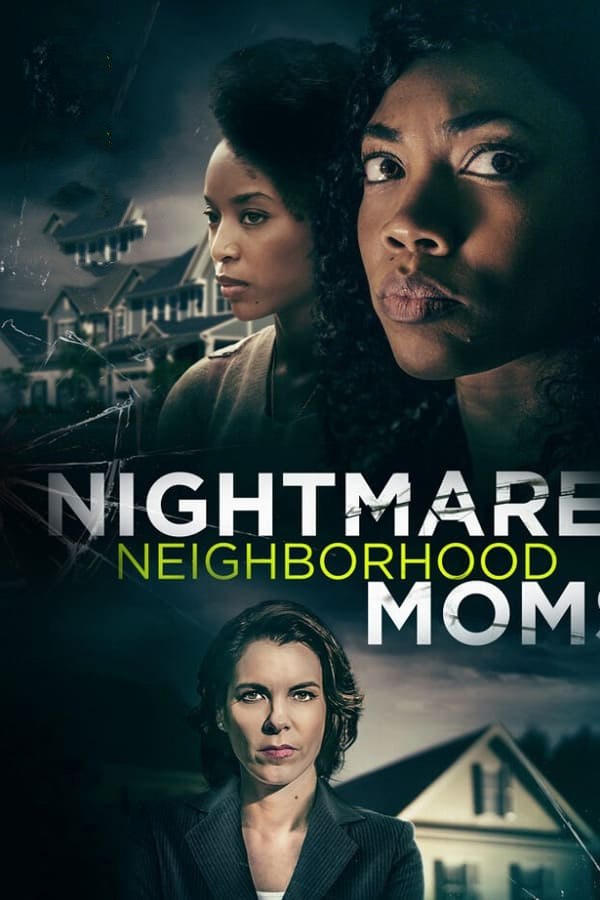 مشاهدة فيلم Nightmare Neighborhood Moms 2022 مترجم