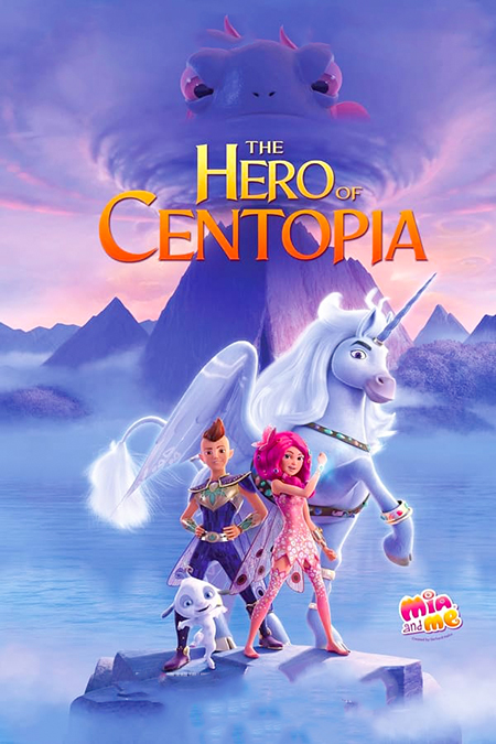 مشاهدة فيلم Mia and Me: The Hero of Centopia 2022 مترجم