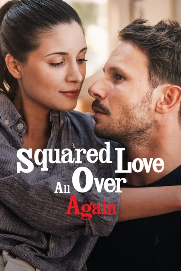 مشاهدة فيلم Squared Love All Over Again 2023 مترجم