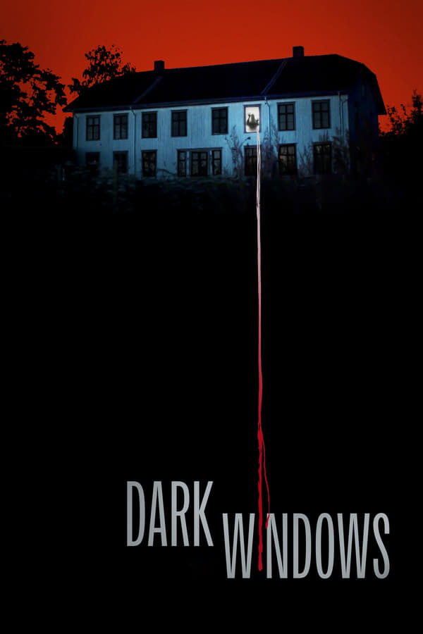 مشاهدة فيلم Dark Windows 2023 مترجم