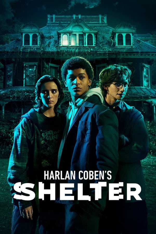 مشاهدة مسلسل Harlan Coben’s Shelter موسم 1 حلقة 6