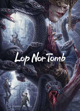 مشاهدة فيلم Lop Nor Tomb 2023 مترجم