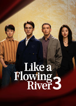 مشاهدة مسلسل Like a Flowing River3 موسم 1 حلقة 26