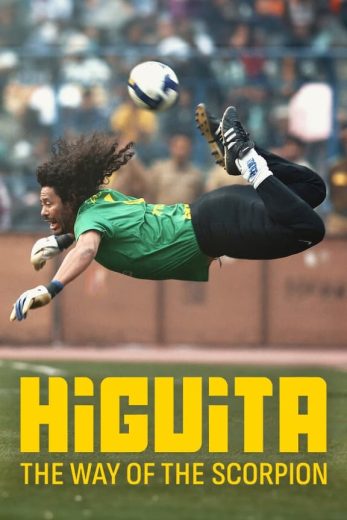 فيلم Higuita: The Way of the Scorpion 2023 مترجم