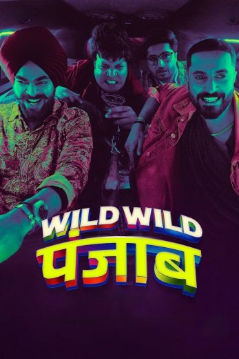 فيلم Wild Wild Punjab 2024 مترجم