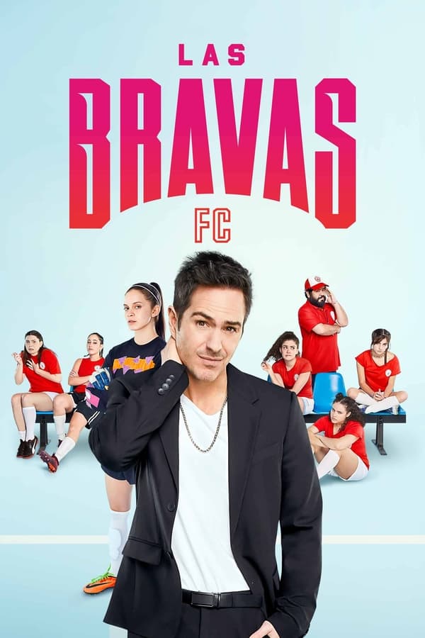 مسلسل .Las Bravas F.C موسم 2 حلقة 1