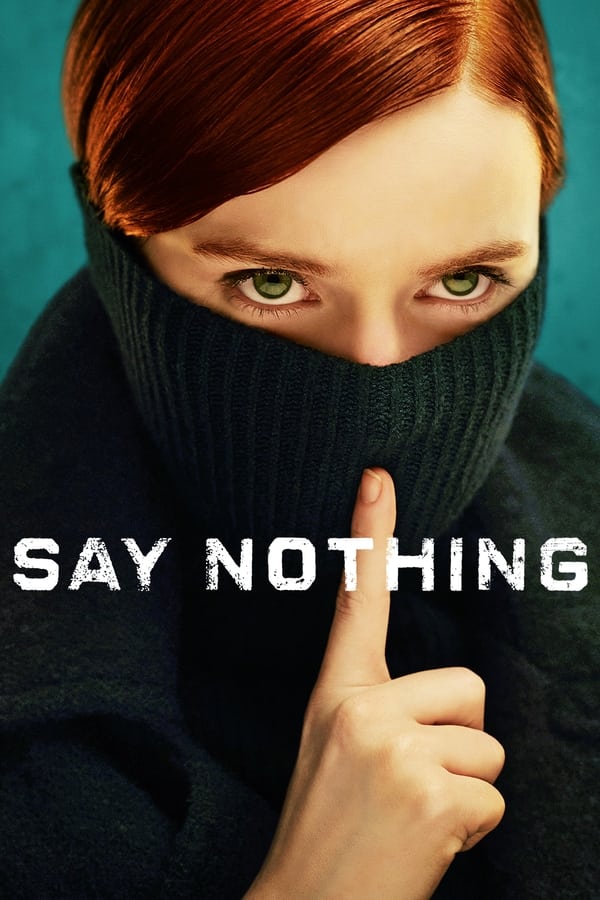 مسلسل Say Nothing موسم 1 حلقة 3