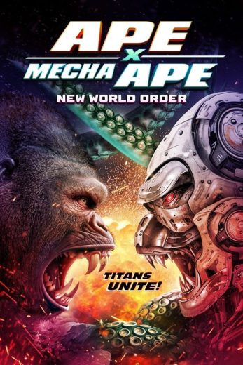 فيلم Ape X Mecha Ape: New World Order 2024 مترجم