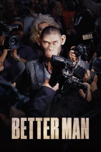 فيلم Better Man 2024 مدبلج